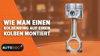 Wie man einen Kolbenring auf einen Kolben montiert | 