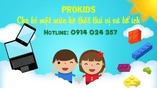 [Prokids] - Giới thiệu khóa học Lập trình cho trẻ em| Học lập trình