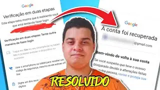 RECUPERANDO CONTA GOOGLE PERDIDA NA VERIFICAÇÃO DE DUAS ETAPAS (ATUALIZADO 2022)