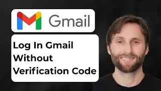 How to Log In to Gmail Without a Verification Code [2026 Guide]
