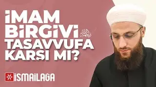 İmam Birgivi Tasavvufa Karşı mıdır? - Ömer Faruk Korkmaz Hoca Efendi