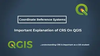The need to understand Coordinate Reference System /CRS as a GIS Student 