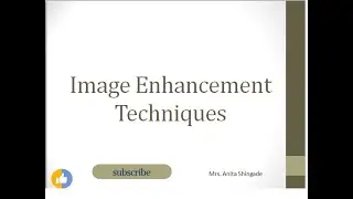 Image Enhancement Techniques