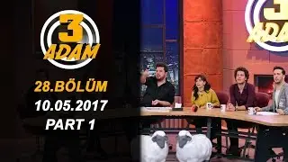 3 Adam 28.Bölüm (10.05.2017)  Part 1