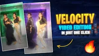 Edit Velocity Video In Just One Click🔥 | Best Method To Edit Velocity Videos💯
