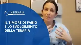 Il timore di Fabio e lo svolgimento della terapia