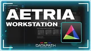 Aetria Overview - Aetria Workstation (PT 3/3)