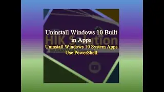 Uninstall Windows 10 Built in Apps | Remove Windows 10 System apps