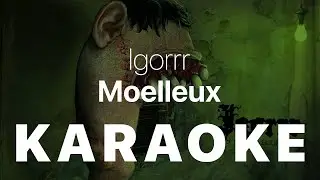 Igorrr - Moelleux KARAOKE