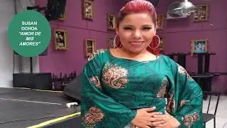 SUSAN OCHOA - AMOR DE MIS AMORES