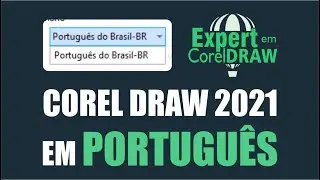 Como Alterar o Idioma do Corel Draw 2021 para Português