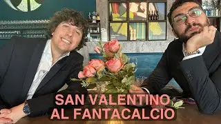 IL SAN VALENTINO DEI FANTALLENATORI