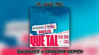 Boro Boro, Cara - Que Tal (Bwonces & SponJay Remix)