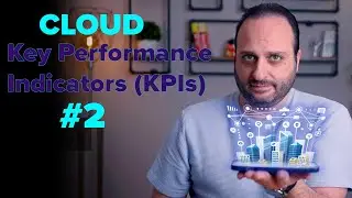 Unlocking Cloud Success: Cloud Key Performance Indicators (KPIs) #2