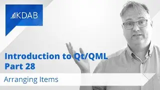 Introduction to Qt / QML (Part 28) - Arranging Items