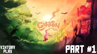 Gibbon: Beyond the Trees ➤ Прохождение #1 начало истории Гиббона
