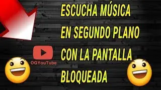 COMO ESCUCHAR MUSICA DE YOUTUBE EN SEGUNDO PLANO FACIL