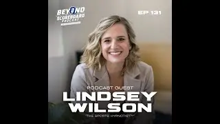 Mental Performance Coaching, Youth Sports, and Mindset with Lindsey Wilson