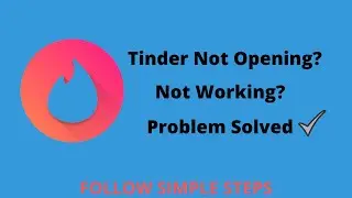 How To Fix Tinder App Not Open Problem Android & iOS | Tinder Not Working in Pakistan Problem Solved