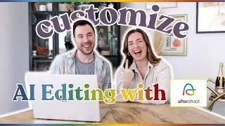 How to Customize your Aftershoot AI Profile