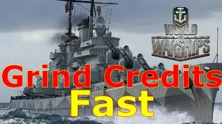 World of Warships- How To Grind Credits Fast In The Economy Rework