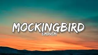 Eminem - Mockingbird ( Lyrics )