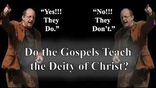 The Gospels Do or Do Not Teach the Deity of Christ? | Bart Ehrman vs Bart Ehrman