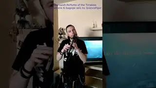whistle & bagpipe solo cover on Nightwish - Perfurm of the Timeless #Nightwish #floorjansen #bagpipe