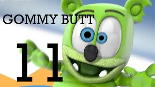 Gommy Butt 11 (Gummy Bear YTP)