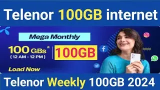 Telenor 100gb internet 2024 || Telenor monthly internet packages