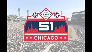SABR Member Benefit Spotlight: What to Expect at SABR 51 in Chicago