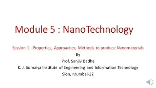 Nano Technology Session 1 (Properties, Approaches, Methods to produce Nanomaterials) noise reduced