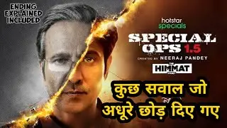 Special Ops 1.5 The Himmat Story | Unanswered Questions | Ending Explained | Disney+ Hotstar