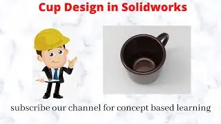 Cup Design in Solidworks 