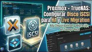 Proxmox + TrueNAS: Configuring iSCSI Disk for HA and Live Migration 