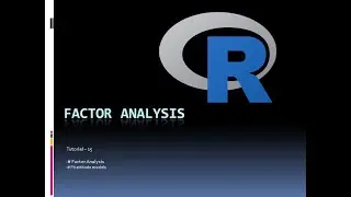 Tutorial 15 Factor Analysis