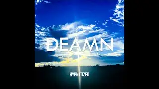 DEAMN - Hypnotized (Audio)