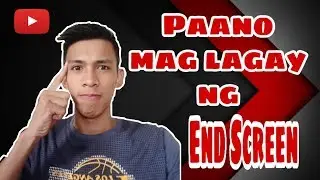 Paano mag lagay ng End screen