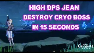 Genshin Impact Mobile - Jean High DPS Build Destroy Cryo World Boss In 15 Seconds!