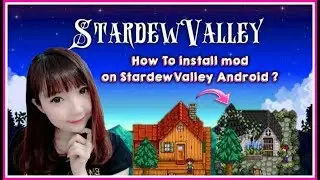 Stardew valley / Tutorial How to install  mod on stardew valley android