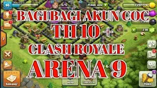 Bagi bagi akun coc th 10+ cr arena 9|part3😄