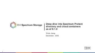 IBM Spectrum Protect:  Deep dive into Container storage pools - Presentation