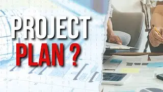 What is a Project Plan?