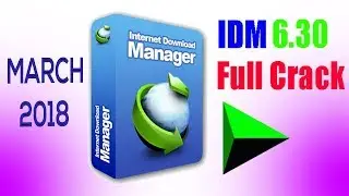 How to download IDM 6.30 full version for free (MARCH 2018) | UPDATED