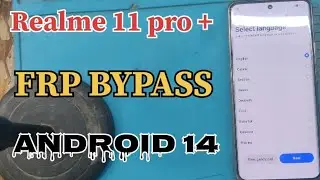 Realme 11 pro plus 5g FRP bypass in 2024/Android 12/13/14 frp bypass in new trick in 2024/Rmx 3741