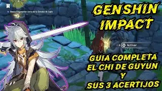 Genshin impact: GUIA COMPLETA EL CHI DE GUYUN Y SUS 3 ACERTIJOS - Misión de mundo