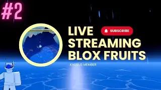 LIVE BLOX FRUITS - BERBURU FOD  #2