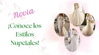 Bride Get to know the Bridal Styles!