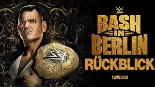 WWE Bash in Berlin REVIEW / RÜCKBLICK