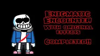 Friday Night Funkin Last Breath Sans 3rd song completed with original effects!!